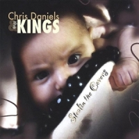 Daniels, Chris & The Kings Stealin  The Covers