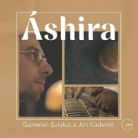 Gamelan Salukat X Jan Kadereit Ashira
