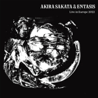 Sakata, Akira Entasis - Live In Europe 2022