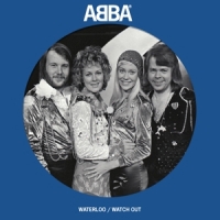 Abba Waterloo / Watch Out -picture Disc-