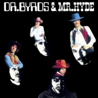 Byrds Dr. Byrds & Mr. Hyde