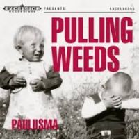Paulusma Pulling Weeds -lp+cd-