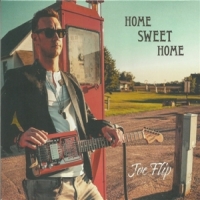 Flip, Joe Home Sweet Home