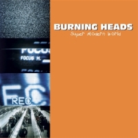 Burning Heads Super Modern World