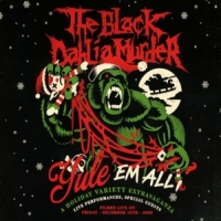 Black Dahlia Murder, The Yule Em All A Holiday Variety