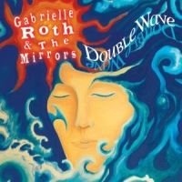 Roth, Gabrielle Double Wave
