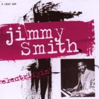 Smith, Jimmy Electrifyin' =box=