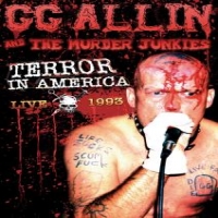 Allin, Gg Terror In America