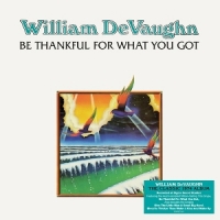 Devaughn, William Be Thankful For What You Got