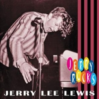 Lewis, Jerry Lee Rocks -digi-