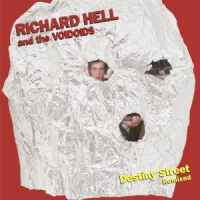 Hell, Richard & The Voidoids Destiny Street Remixed