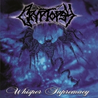 Cryptopsy Whisper Supremacy