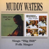 Waters, Muddy Sings Big Bill/folk Singer