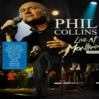 Collins, Phil Live At Montreux 2004