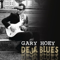 Hoey, Gary Deja Blues
