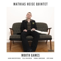 Heise, Mathias Mouth Games