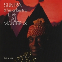 Sun Ra And His Arkestra Live At Montreux