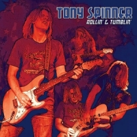 Tony Spinner Rollin  & Tumblin