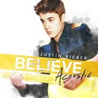 Bieber, Justin Believe-acoustic