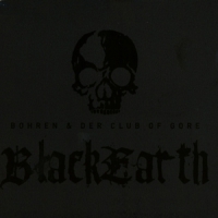 Bohren & Der Club Of Gore Black Earth