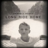 Scott, Darrell Long Ride Home