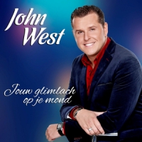 West, John Jouw Glimlach Op Je Mond