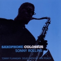 Rollins, Sonny Saxophone Colossus