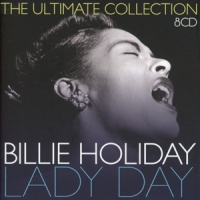 Holiday, Billie Lady Day: The Ultimate Collection