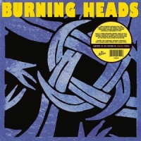 Burning Heads Burning Heads -coloured-