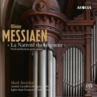 Steinbach, Mark Olivier Messiaen: La Nativite Du Seigneur