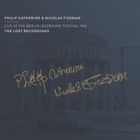 Catherine, Philip Live At The Berlin Jazzbuhne Festival 1982