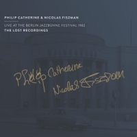 Catherine, Philip (trio) Live At The Berlin Jazzbuhne Festival 1982