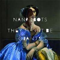 They Might Be Giants Nanobots