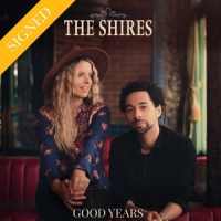 Shires, The Good Years