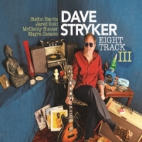 Stryker, Dave Eight Track Iii