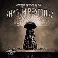 Rhythm Reactorz Feel The Fallout Of The...