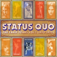 Status Quo The Early Years Vol 2 (1970-1972)
