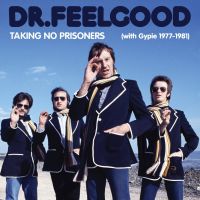Dr. Feelgood Taking No Prisoners (cd+dvd)