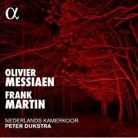 Nederlands Kamerkoor Olivier Messiaen & Frank Martin
