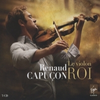 Capucon, Renaud Le Violon Roi