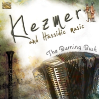 Burning Bush, The Klezmer & Hassidic Music