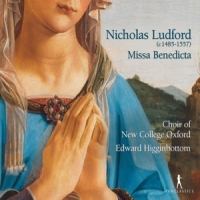Choir Of New College Oxford, Edward Missa Benedicta Et Venerabilis