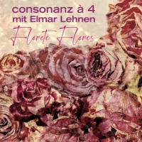 Consonanz A 4 | Elmar Lehnen Florete Flores