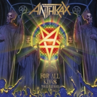 Anthrax For All Kings Tour Edition