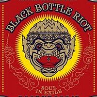 Black Bottle Riot Soul In Exile