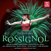 Devieilhe, Sabine & Les Siecles & Francois-xavier Roth Stravinsky: Le Rossignol
