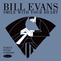 Evans, Bill Smile With Your Heart:..