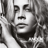 Anouk Who's Your Momma -coloured-