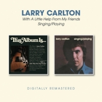 Carlton, Larry With A Little Help From My Friends/singing/playing