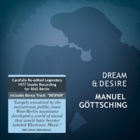 Gottsching, Manuel Dream & Desire (cd Re-edition 2019)